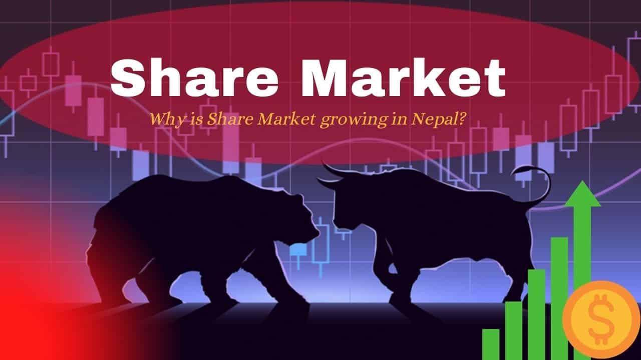 Share Market | Why is Share Market growing in Nepal?