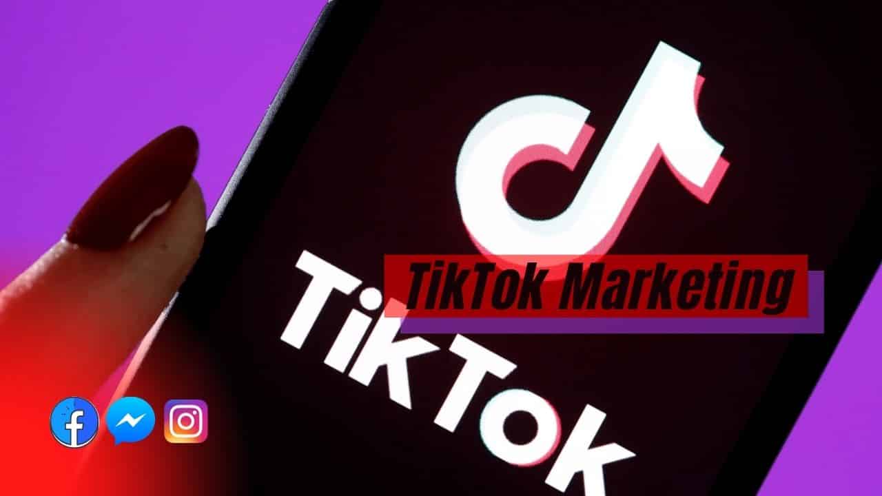 Why TikTok Marketing is important for your Business in 2023?