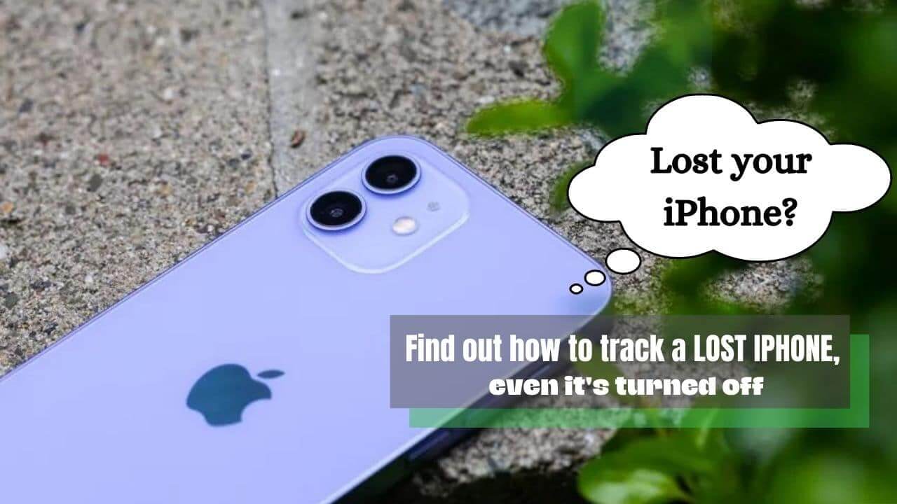 Learn exactly HOW TO FIND A LOST IPHONE, EVEN IF IT’S OFF