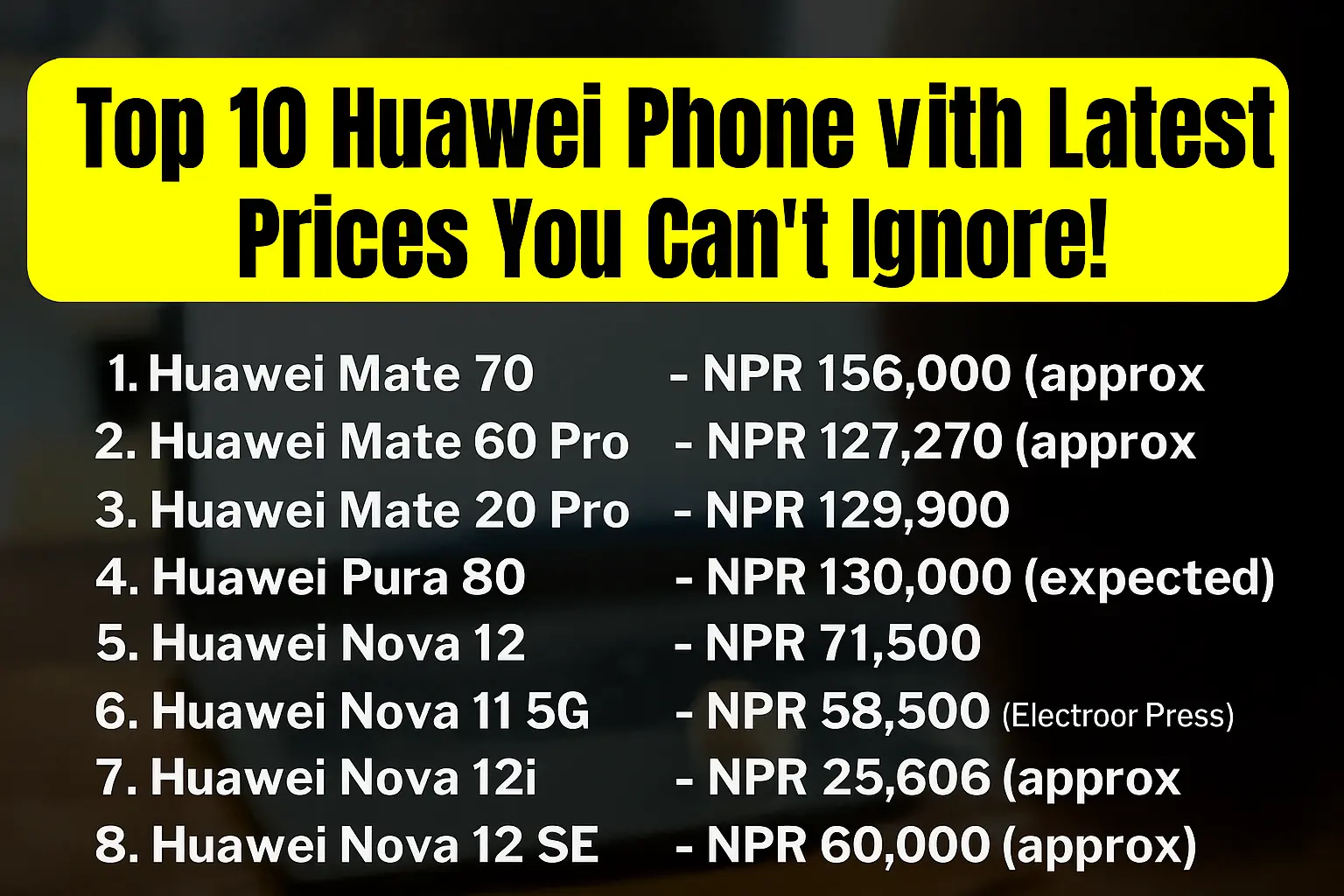 Huawei Mobile Phones with the latest Price in Nepal (UPDATED)