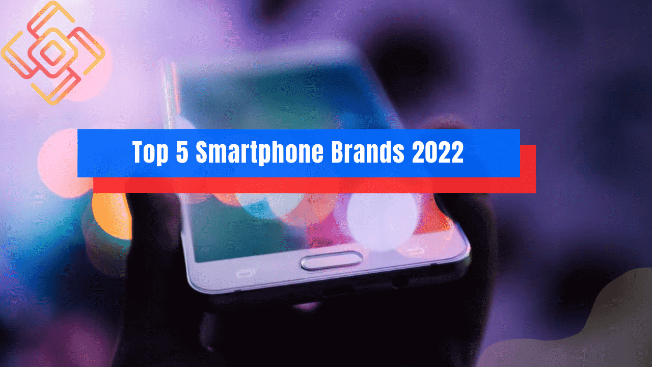 Which is the best top 5 smartphone brands for 2022 in Nepal?