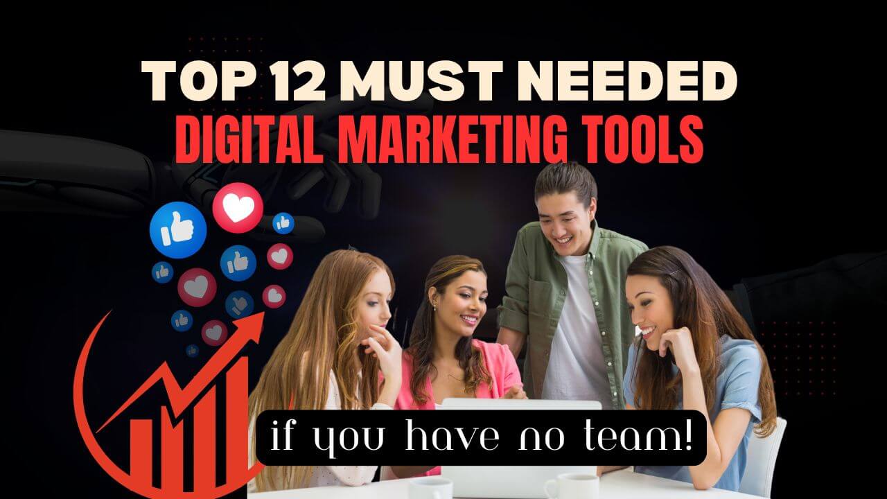 12 Useful DIGITAL MARKETING TOOLS 2025 if you have no team