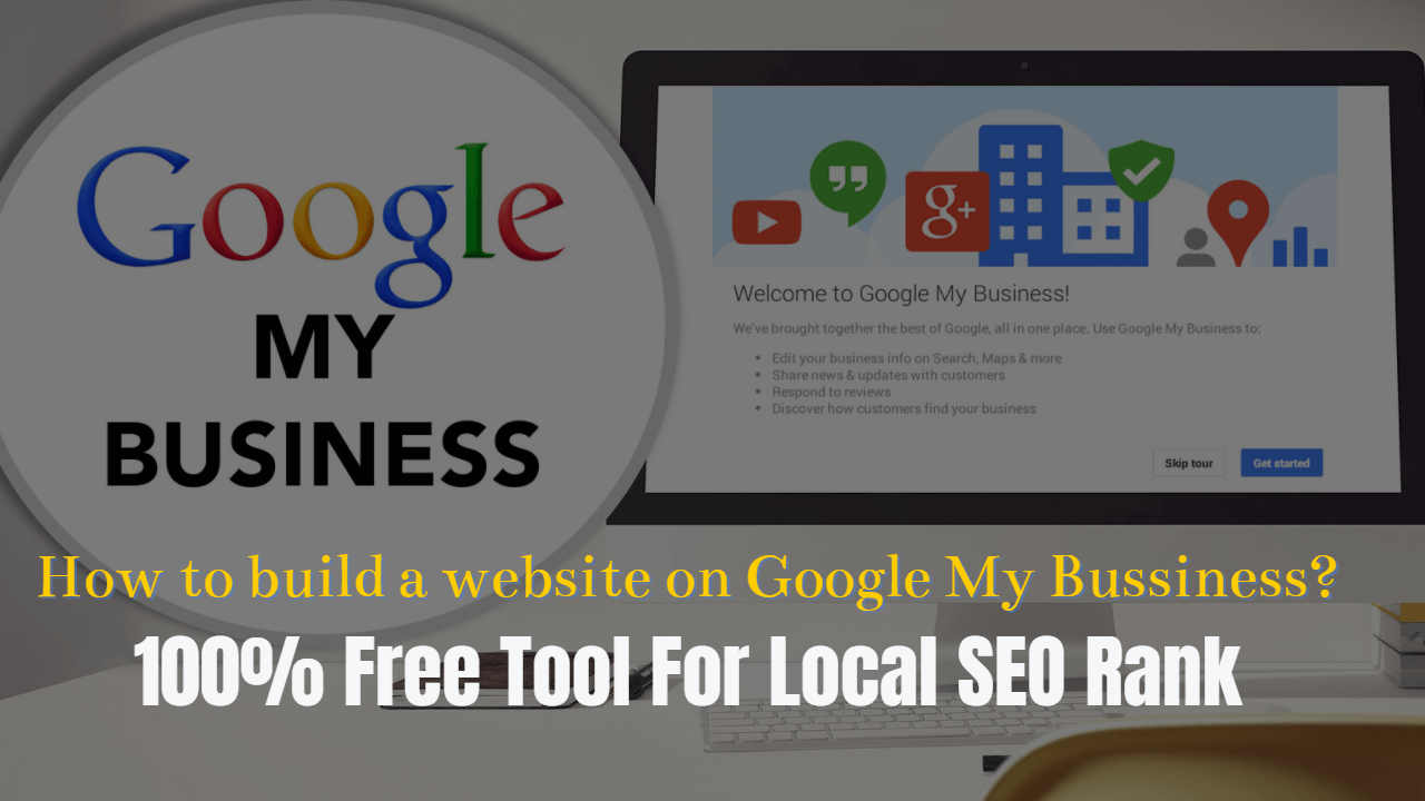 Google My Business for online business- 100% Free for SEO RANK