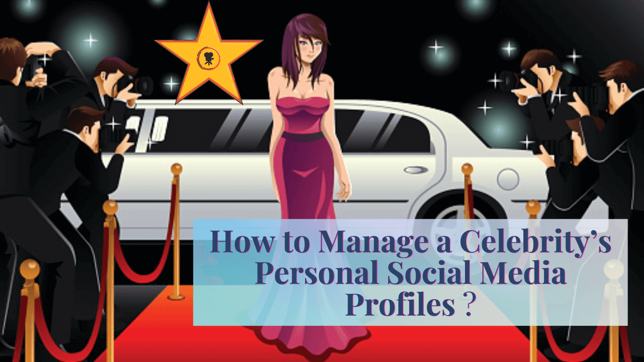 How to Manage Celebrity Profiles on Social Media – Hidden Truth