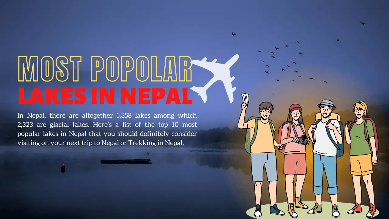 Most Popular Name of Lakes in Nepal That Will Make You Amazed!
