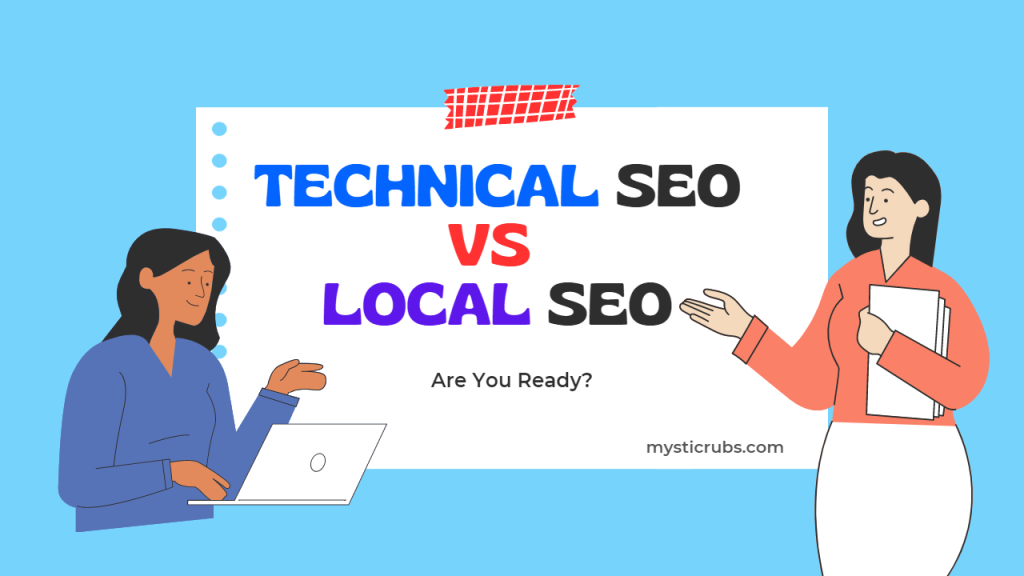 How SEO Improve Your Website: Technical SEO vs Local SEO