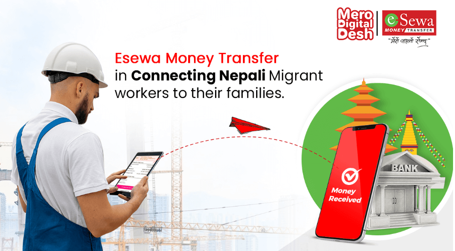 eSewa Money Transfer: Connecting Nepali Migrant Workers to Their Families