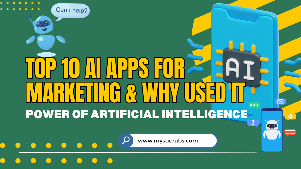 Top 10 AI Apps for Marketing & Why Used it – Power of Artificial Intelligence