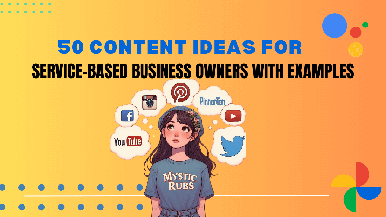 50 Content Ideas for Service-Based Business Owners with Examples