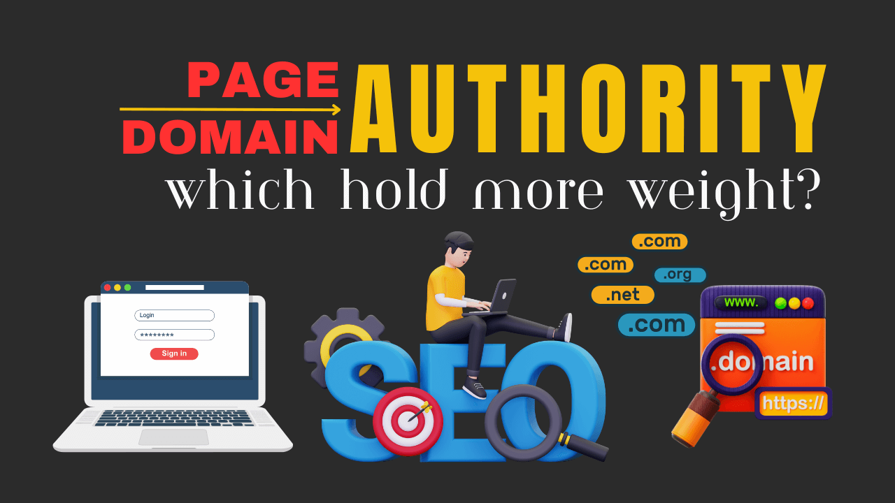 Page Authority Vs. Domain Authority – Which has more weight?