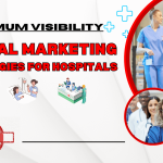 Digital Marketing Strategies for Hospitals