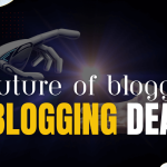 Is blogging dead in 2024